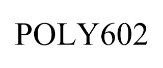 POLY602