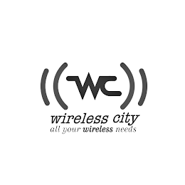 WC WIRELESS CITY ALL YOUR WIRELESS NEEDS