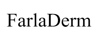 FARLADERM