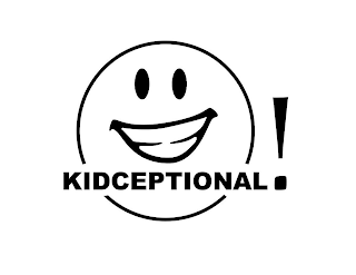 KIDCEPTIONAL!