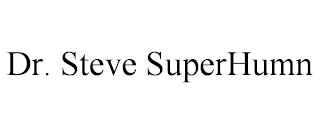 DR. STEVE SUPERHUMN