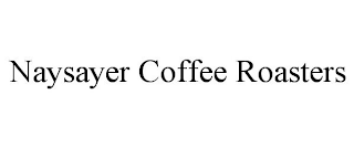 NAYSAYER COFFEE ROASTERS