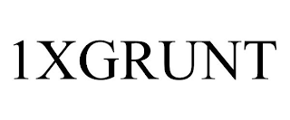 1XGRUNT