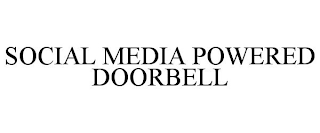 SOCIAL MEDIA POWERED DOORBELL