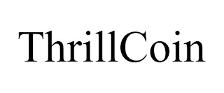 THRILLCOIN