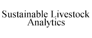 SUSTAINABLE LIVESTOCK ANALYTICS