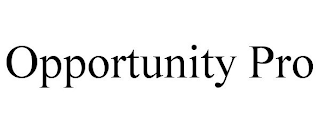 OPPORTUNITY PRO