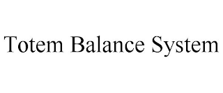 TOTEM BALANCE SYSTEM