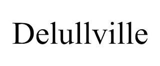 DELULLVILLE