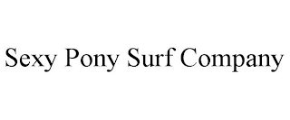 SEXY PONY SURF COMPANY