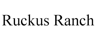 RUCKUS RANCH