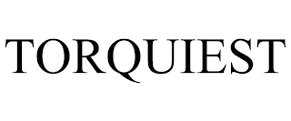 TORQUIEST