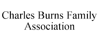 CHARLES BURNS FAMILY ASSOCIATION