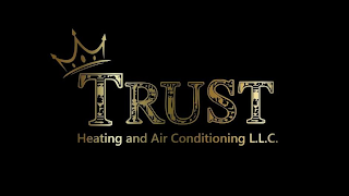 TRUST HEATING AND AIR CONDITIONING L.L.C.