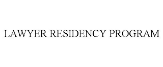 LAWYER RESIDENCY PROGRAM