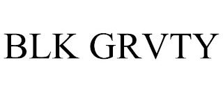 BLK GRVTY