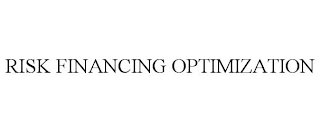 RISK FINANCING OPTIMIZATION