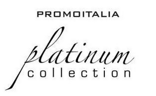 PROMOITALIA PLATINUM COLLECTION