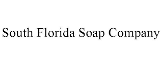 SOUTH FLORIDA SOAP COMPANY