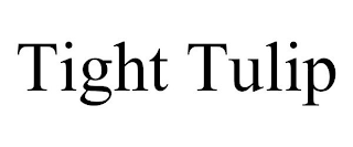 TIGHT TULIP