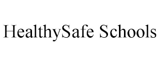 HEALTHYSAFE SCHOOLS