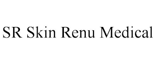 SR SKIN RENU MEDICAL