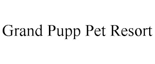 GRAND PUPP PET RESORT