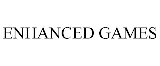 ENHANCED GAMES