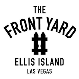 THE FRONT YARD ELLIS ISLAND LAS VEGAS