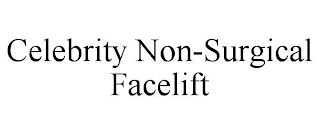 CELEBRITY NON-SURGICAL FACELIFT
