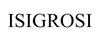 ISIGROSI