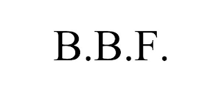 B.B.F.