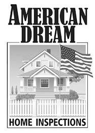 AMERICAN DREAM HOME INSPECTIONS