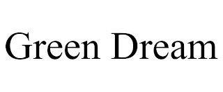 GREEN DREAM