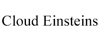 CLOUD EINSTEINS