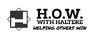 H H.O.W. WITH HALTERE HELPING OTHERS WIN