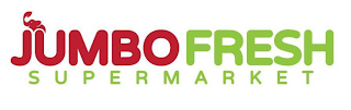 JUMBO FRESH SUPERMARKET