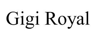 GIGI ROYAL