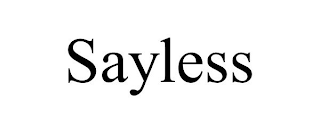 SAYLESS