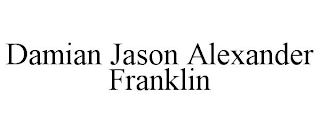 DAMIAN JASON ALEXANDER FRANKLIN