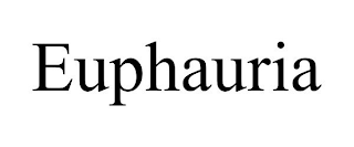 EUPHAURIA