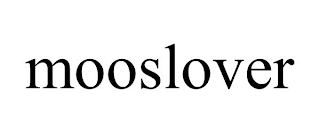 MOOSLOVER