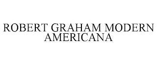 ROBERT GRAHAM MODERN AMERICANA