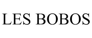 LES BOBOS