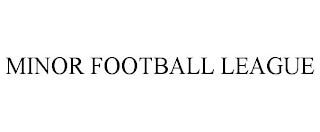 MINOR FOOTBALL LEAGUE