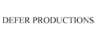 DEFER PRODUCTIONS