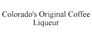 COLORADO'S ORIGINAL COFFEE LIQUEUR