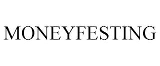 MONEYFESTING