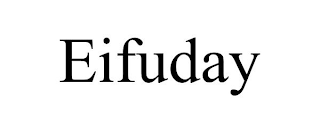 EIFUDAY