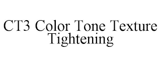 CT3 COLOR TONE TEXTURE TIGHTENING